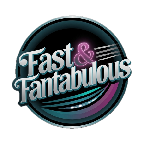 Fast & Fantabulous